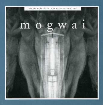 Album Mogwai: Kicking A Dead Pig - Mogwai Songs Remixed