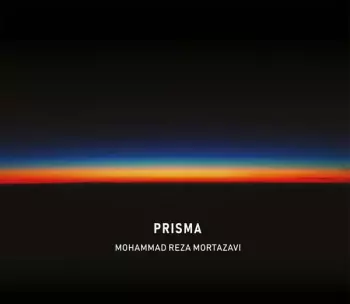 Mohammad Reza Mortazavi: Prisma