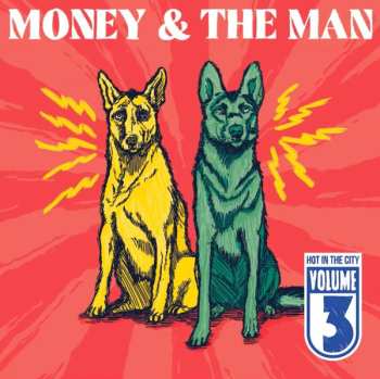 LP Money & The Man: Volume III: Hot In The City CLR