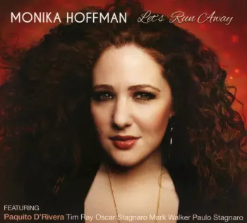 Monika Hoffman: Let's Run Away