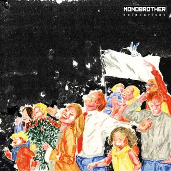 Monobrother: Solodarität