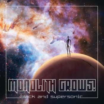 LP Monolith Grows!: Black And Supersonic
