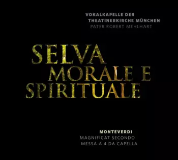 Selva Morale E Spirituale - Maginficat Secondo - Messa A 4 Da Capella