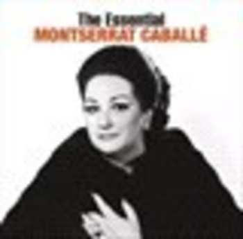 Album Montserrat Caballé: The Essential Montserrat Caballé