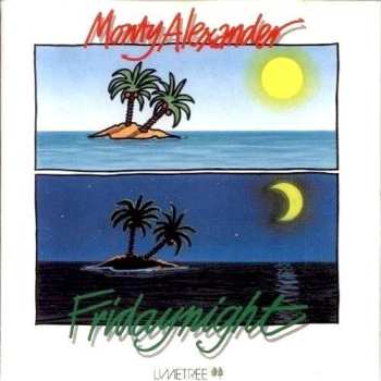Album Monty Alexander: Fridaynight