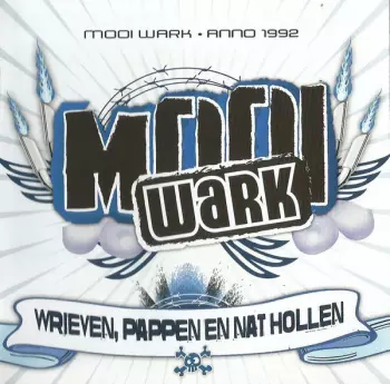 Mooi Wark: Wrieven, Pappen En Nat Hollen