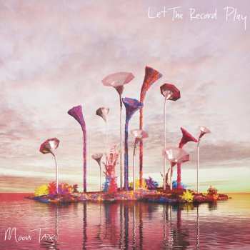 Album Moon Taxi: Let The Record Play