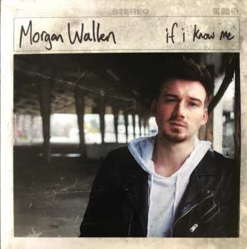 LP Morgan Wallen: If I Know Me