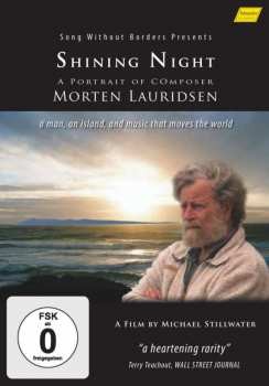 DVD Morten Lauridsen: Shining Night - Portrait Of Composer Morten Lauridsen
