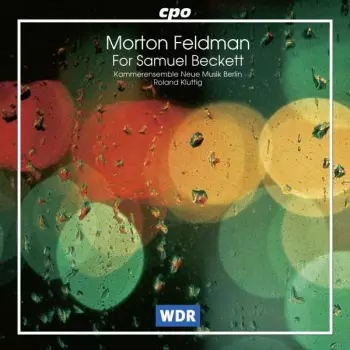 Morton Feldman: For Samuel Beckett