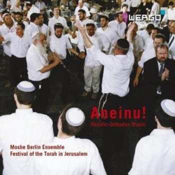 CD Moshe "Moussa" Berlin and his Ensemble: Aneinu! - Hasidic-Orthodox Music from the Festival of Torah in Jerusalem