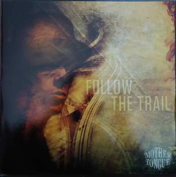 LP Mother Tongue: Follow The Trail