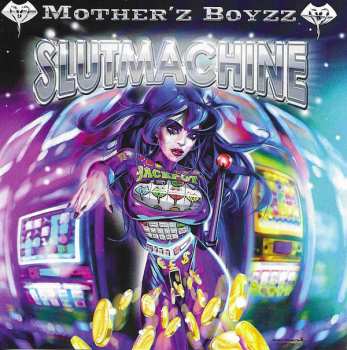 CD Mother'z Boyzz: Slutmachine