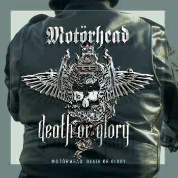 Album Motörhead: Death Or Glory