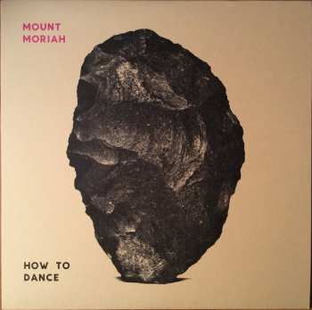 LP Mount Moriah: How To Dance