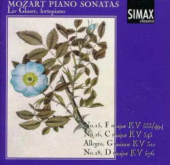 Piano Sonatas No.15, F Major KV 533/494; No.16, C Major KV 545; Allegro, G Minor KV 312; No.18, D Major KV 576