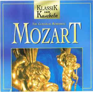 CD Wolfgang Amadeus Mozart: The Classical Romantic Mozart