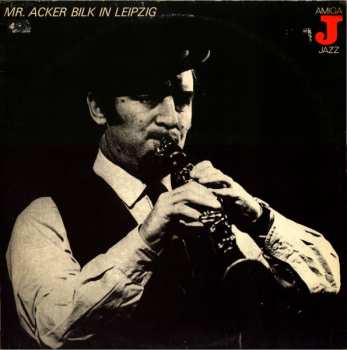 LP Mr. Acker Bilk Orchestra: Mr. Acker Bilk In Leipzig
