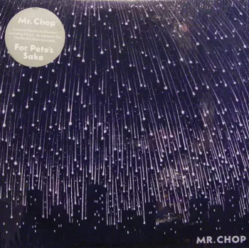 Mr. Chop: For Pete's Sake