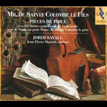 Album Jordi Savall: Pièces de Viole (Les Six Suittes Pour Basse De Viole Seule Avec Le Tombeau Pour Mons.ʳ De Sainte Colombe Le Père)