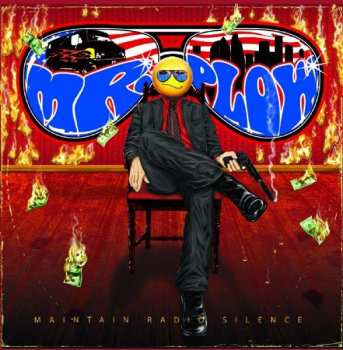 LP Mr. PLow: Maintain Radio Silence