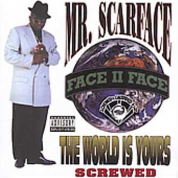 CD Scarface: The World Is Yours (Screwed & Chopped-A-Lot)