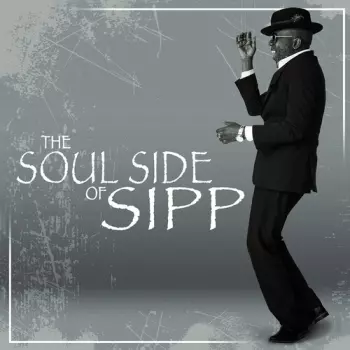Mr. Sipp: Soul Side Of Sipp