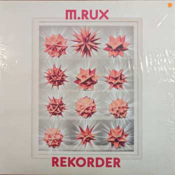 LP M.RUX: Rekorder