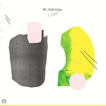 Album Ms. John Soda: Loom