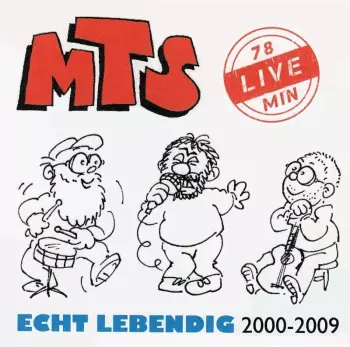 Echt Lebendig: Live 2000 - 2009