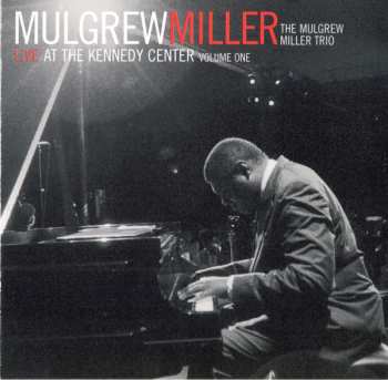 CD Mulgrew Miller: Live At The Kennedy Center Volume One