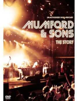 Album Mumford & Sons: Story: Unauthorized Documentary