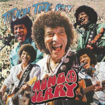 CD Mungo Jerry: Touch The Sky
