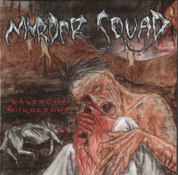 CD Murder Squad: Ravenous Murderous