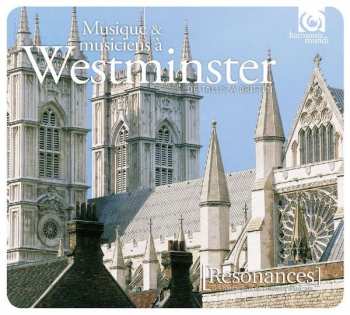 2CD Musique Et Musiciens A Westminister: Resonances - Musique & Musiciens A Westminster
