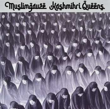 LP Muslimgauze: Kashmiri Queens LTD