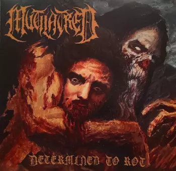  Determined to Rot