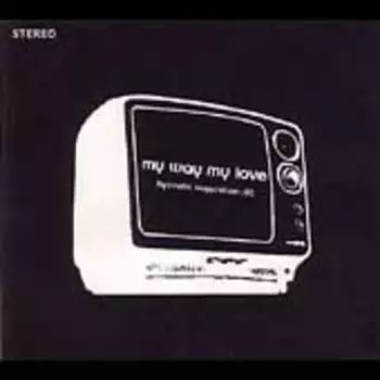 My Way My Love: Hypnotic Suggestion: 01