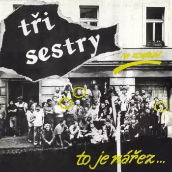 Tři Sestry: Na Kovárně To Je Nářez