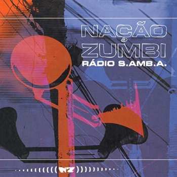 Album Nação Zumbi: Radio S.amba.a