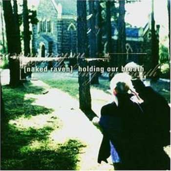 Album Naked Raven: Holding Our Breath
