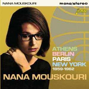 CD Nana Mouskouri: Athens, Berlin, Paris, New York 1959-1962