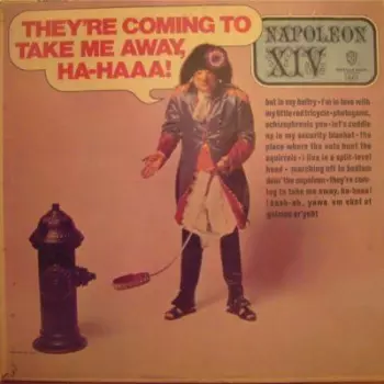 Napoleon XIV: They're Coming To Take Me Away, Ha-Haaa!