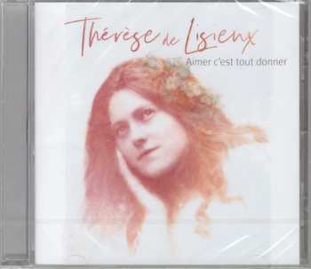 2CD/Box Set Natasha St-Pier: Croire / Thérèse de Lisieux (Aimer C'est Tout Donner)