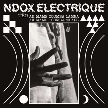 CD Ndox Electrique: Tëd Ak Mame Coumba Lamba Ak Mame Coumba Mbang