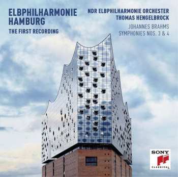 Album Johannes Brahms: Symphonies Nos. 3 & 4 (Elbphilharmonie Hamburg - The First Recording)