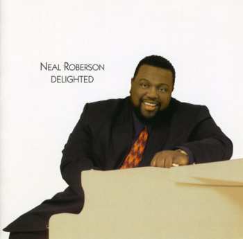 Album Neal Roberson: Delighted
