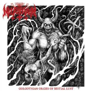 CD Necrochakal: Golgothian Orgies Of Bestial Lust