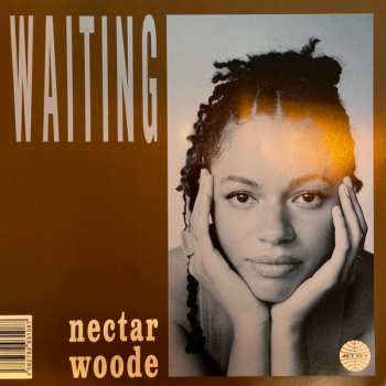 SP Nectar Woode: Waiting / For The Best