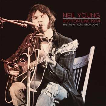 2LP Neil Young: Bottom Line 1974 - The New York Broadcast